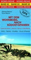 Campergids - Camperplaatsen Band 63: Mit dem Wohnmobil nach Spanien (Südost; Valencia, Murcia) Costa del Azahar, Costa Blanca  | Womo Verlag