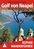 Wandelgids Golf von Neapel / Napels - Amalfi · Positano · Sorrent · Capri · Ischia · Vesuvius | Rother