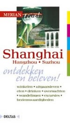 Reisgids Shanghai Hangzou Suzhou | Merian Live