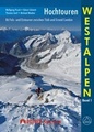 Klimgids Hochtouren Westalpen   88 Fels- und Eistouren zwischen Tödi und Grand Combin | Rother verlag