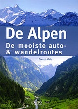 Fotoboek De Alpen De mooiste auto- en wandelroutes