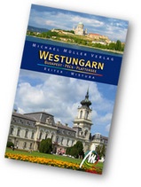 Reisgids Westungarn Budapest, Pécs, Plattensee - West Hongarije | Michael Muller Verlag