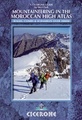 Klimgids Mountaineering guide to the High Atlas, Morocco - Hoge Atlas Marokko | Cicerone guides 9781852846114