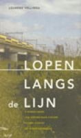 Wandelgids Lopen langs de lijn | Buijten & Schipperheijn
