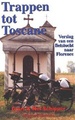 Fietsgids Trappen tot Toscane