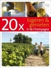 20 x Logeren en genieten in de Champagne Accommodatiegids Bed en Breakfast | Lannoo