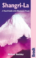 Reisgids - Reisboek Shangri-La A travel guide to the Himalayan Dream | Bradt Guide
