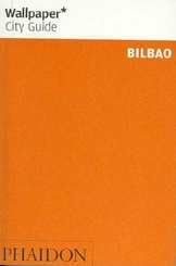 Reisgids Wallpaper Bilbao | Phaidon
