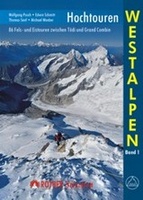 Klimgids Hochtouren Westalpen   88 Fels- und Eistouren zwischen Tödi und Grand Combin | Rother verlag