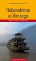 Reisgids Flußkreuzfahrten auf dem Yangzi - riviercruise | Trescher Verlag