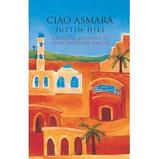 Reisverhaal Reisverslag Eritrea Ciao Asmara | Justin Hill |