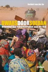 Reisverhaal Dwars Door Soedan, Vriendelijke Schurken Staat Aan De Nijl Sudan | Gerbert Van Der Aa |