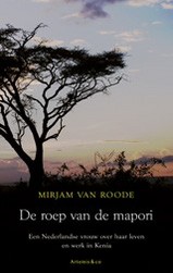 Reisverhaal Verslag De Roep Van De Mapori Mirjam Van Roode | Artemis |
