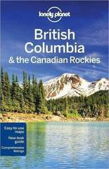 Reisgids Lonely Planet British Columbia the Canadian Rockies Canada | Lonely Planet |