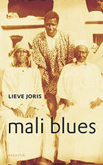 Reisverhaal Mali Blues | Lieve Joris |