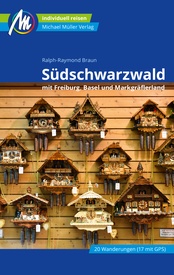 Reisgids Südschwarzwald mit Freiburg, Basel und Markgräfler Land | Michael Müller Verlag