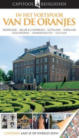 Reisgids Capitool Reisgidsen In het voetspoor van de Oranjes | Unieboek