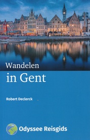 Wandelgids Wandelen in Gent | Odyssee Reisgidsen