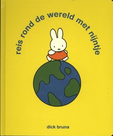 Reis rond de wereld met Nijntje | Dick Bruna