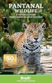 Reisgids Pantanal Wildlife | Bradt Travel Guides
