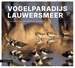 Vogelgids Vogelparadijs Lauwersmeer | KNNV Uitgeverij