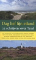 Reisverhaal Dag lief fijn eiland Texel | Brandt