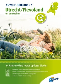 Fietsgids 6 E-bike fietsgids Utrecht - Flevoland en omstreken | ANWB Media