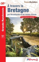 A travers la Bretagne par broceliande et les mont d'Arrée