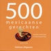 Kookboek 500 Mexicaanse gerechten, Heerlijke authentieke en nieuwe gerechten | Veltman