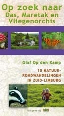 Wandelgids Zuid Limburg - Op zoek naar Das, Maretak en Vliegenorchis, 10 natuurrondwandelingen in Zuid-Limburg | Uitgeverij Tic