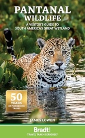 Reisgids Pantanal Wildlife | Bradt Travel Guides