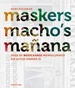 Reisgids Maskers, macho's en mañana (Mexico) | Scriptum