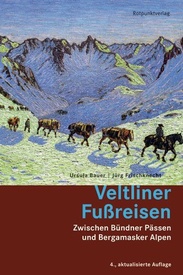 Wandelgids Veltliner Fußreisen – Zwischen Bünderpässen und Bergamsaker Alpen | Rotpunktverlag