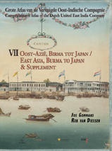 Grote Atlas van de Verenigde Oost-Indische Compagnie - VOC , Deel VII: Oost-Azië, Birma tot Japan & Supplement Grote Atlas VOC | Asia Maior KNAG 97890