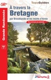 Wandelgids 0370 A travers la Bretagne par broceliande et les mont d'Arrée | FFRP