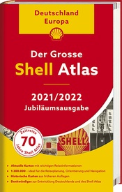Wegenatlas Der Shell Atlas 2021/2022 Deutschland 1:300 000, Europa 1:750 000 | ADAC