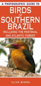 Vogelgids Birds of Southern Brazil including the Pantanal and Anlantic Forest (Brazillië) | New Holland