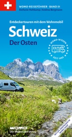 Campergids 51 Mit dem Wohnmobil in die Schweiz. Teil 2: Der Osten | WOMO verlag