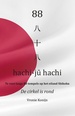 Reisverhaal 88 hachi-ju hachi | Vronie Konijn