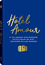 Accommodatiegids - Reisgids Hotel Amour | Mo'Media | Momedia