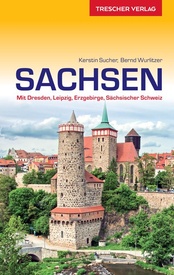Reisgids Sachsen mit Dresden, Leipzig, Erzgebirge, Sächsischer Schweiz | Trescher Verlag