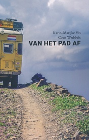 Reisverhaal Van het pad af | Karin-Marijke Vis en Coen Wubbels