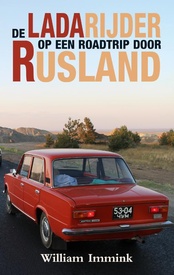 Reisverhaal De Ladarijder - Op een roadtrip door Rusland | William Immink
