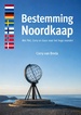 Reisverhaal Bestemming Noordkaap | Corry van Breda