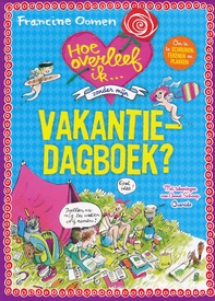 Hoe overleef ik zonder mijn vakantiedagboek? | Francine Oomen