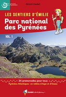 Pyrénées PN vol 1 sentiers émilie 25 prom. pour tous