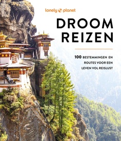 Reisinspiratieboek Lonely Planet - Droomreizen | Kosmos Uitgevers