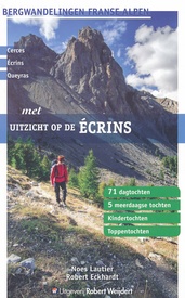 Wandelgids Met uitzicht op de Ecrins | Robert Weijdert