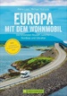 Campergids Mit dem Wohnmobil Europa | Bruckmann Verlag