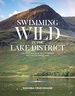 Reisgids Swimming Wild in the Lake District | Vertebrate Publishing
